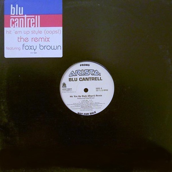 Blu Cantrell featuring Foxy Brown - Hit em up style (Oops) REMIX (Club mix / Radio mix / Instrumental / Acappella) Promo