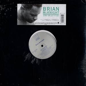 Brian McKnight - Stay or let it go (LP version / Instrumental / JMH Dub / Acappella) 12" Vinyl Record