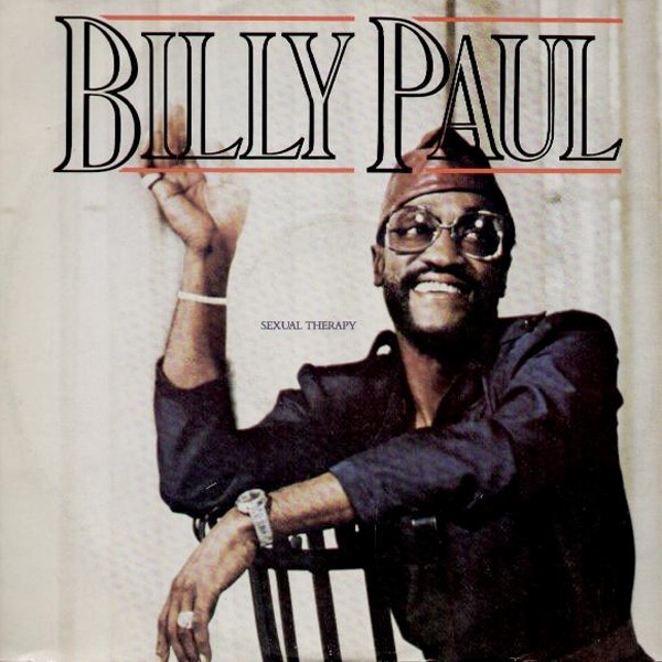 Billy Paul - Sexual therapy (LP Version) / I only have eyes for you (LP Version) 12" Vinyl Record