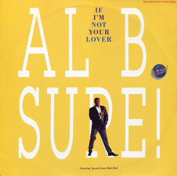Al B Sure - If im not your lover (12" Remix / LP Version / R&B Remix /7" Remix) 12" Vinyl Record