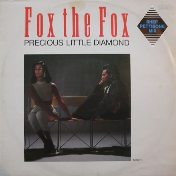 Fox The Fox - Precious little diamond (Shep Pettibone mix / Shep's Dub) / Man on the run (12" Vinyl Record)