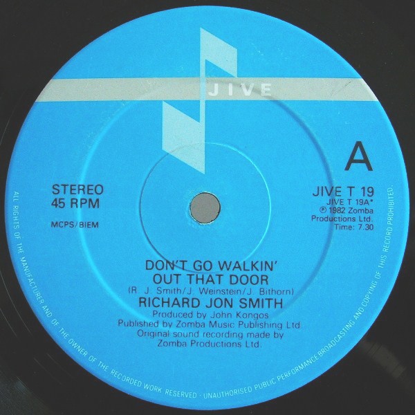 Richard Jon Smith - Don't go walkin out that door (Extended Version) / Keep on walkin out that door (12" Vinyl Record)
