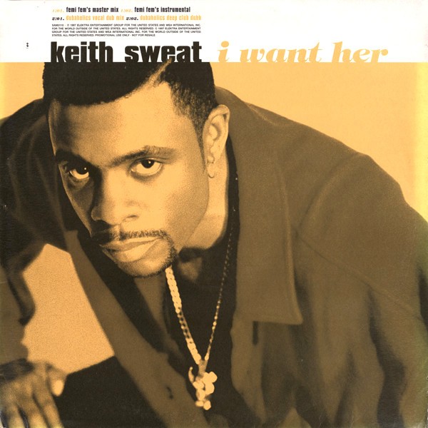 Keith Sweat - I Want Her (2 Femi Fem Mixes / 2 Duboholics Mixes) 12" Vinyl Record Promo