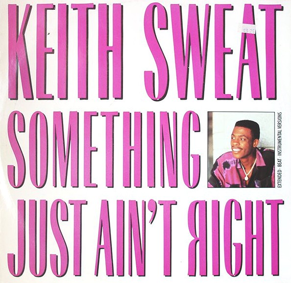 Keith Sweat - Something just ain't right (Extended Version / Beat Version / Instrumental) 12" Vinyl Record