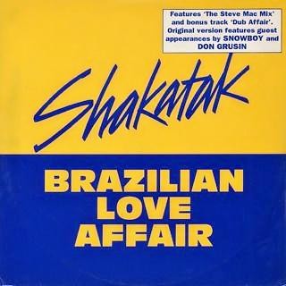 Shakatak - Brazilian love affair (Steve Mac mix / Steve Mac Dub / LP Version) 12" Vinyl Record