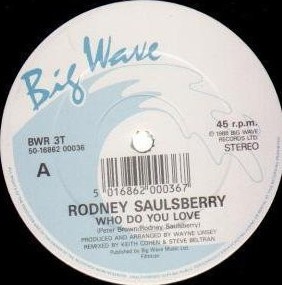 Rodney Saulsberry - Who do you love (Vocal / Instrumental) 12" Vinyl Record