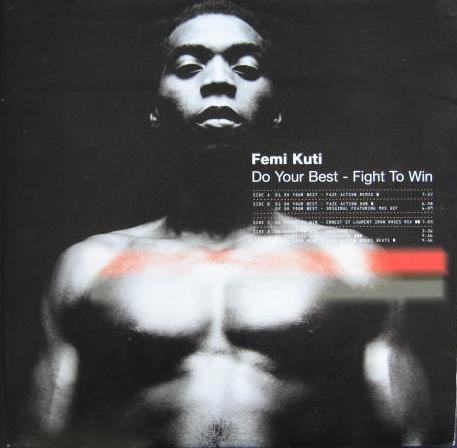 Femi Kuti - Do your best (Original / 3 Faze Action Remixes) / Fight to win (Original / Ernest St Laurent Mix) Vinyl Doublepack