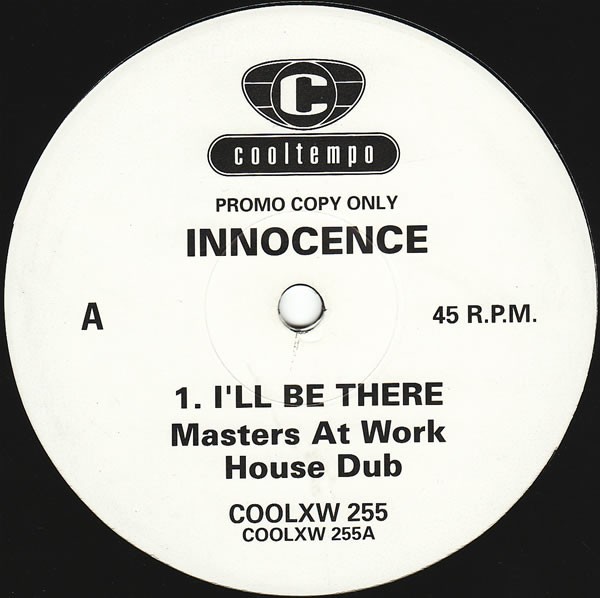 Innocence - I'll be there (Masters At Work House Dub / MAW Disco Dub / MAW Dub Groove) 12" Promo