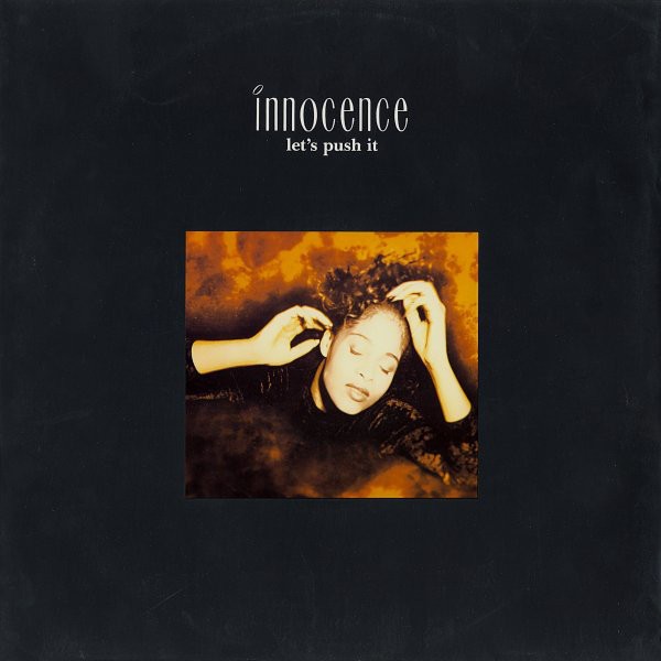 Innocence - Lets push it (Big Beat mix / Belief mix) / Silent voice (Sax Urbana) 12" Vinyl Record