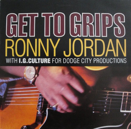 Ronny Jordan - Get To Grips (Cool Mix / Rugged Mix / LP Version) / Flat Out (12" Vinyl Record)
