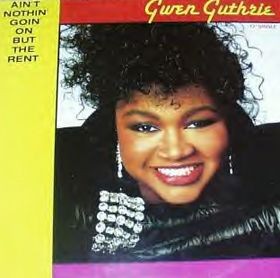Gwen Guthrie - Aint nothin goin on but the rent (Larry Levan Club mix / Mark Berry Dub mix) / Passion eyes (LP Version)