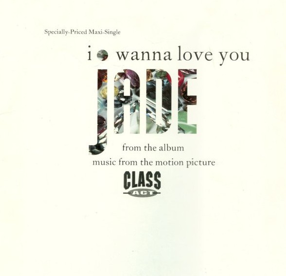 Jade - I wanna love you (Jaded Mix / LP Mix / Dub) 12" Vinyl Record