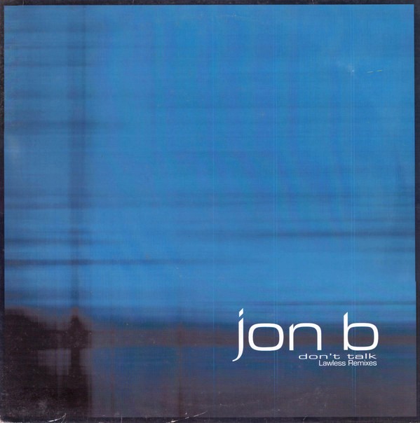 Jon B - Dont talk (4 Lawless Remixes / Original Mix) 12" Vinyl Promo