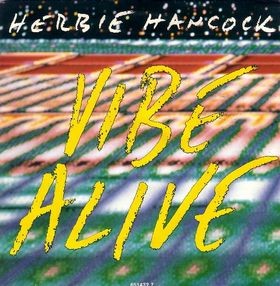 Herbie Hancock - Vibe alive (Extended Dance mix / Bonus Beats) / Maiden voyage - P Bop