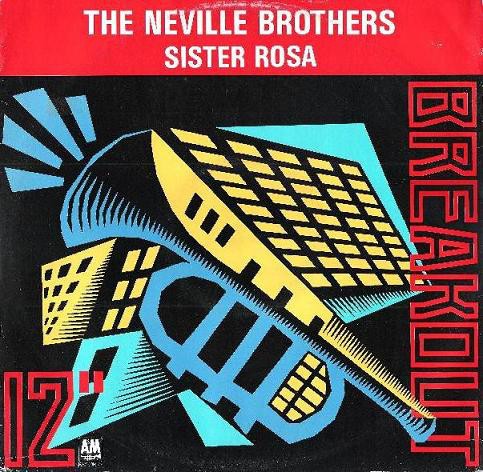 Neville Brothers - Sister Rosa (12inch Remix / 7inch mix / Original Version) / A change is gonna come (12" Vinyl Record)