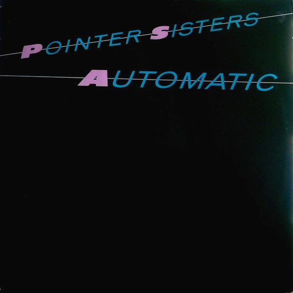 Pointer Sisters - Automatic (Jellybean Special Remix / LP Version) / Nightline (12" Vinyl Record)