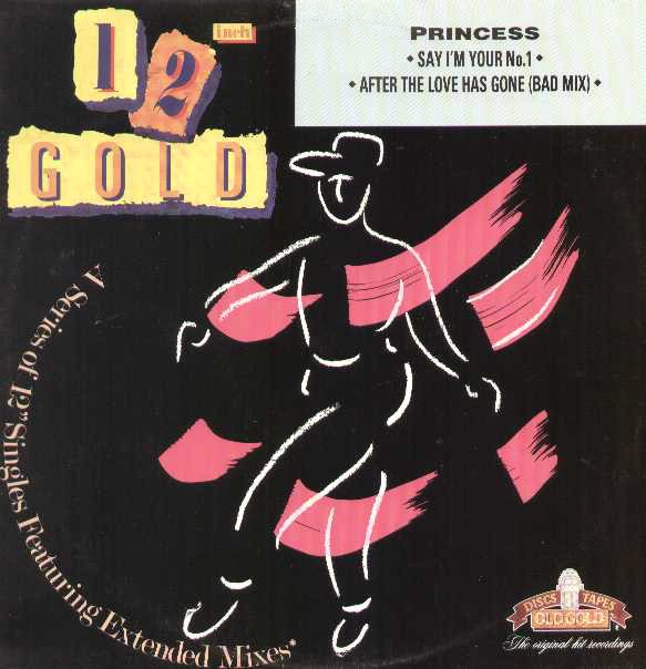 Princess - Say im your number one (Extended Version) / After the love has gone (Chief Inspector Bad mix) 12" Vinyl Record
