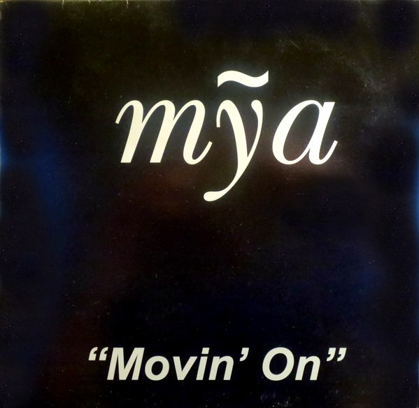 Mya - Movin' on (Album Mix / University Mix Dirty Version / Fernandos Radio Mix / Silkk The Shocker Remix) Vinyl Promo