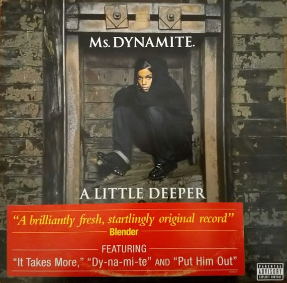 Ms Dynamite - A little deeper 2LP featuring Dynamitee / Anyway you want it / Put him out / Brother / It takes more / Sick n tire