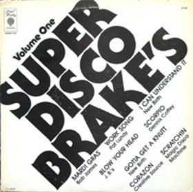 Super Disco Brakes Vol 1 - Compilation LP featuring Bob James "Mardi gras" / Pat Lundy "Work song" / New Birth "I can understand