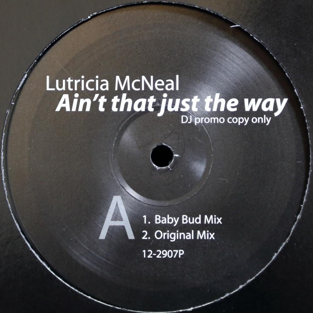 Lutricia McNeal - Ain't that just the way (Original Mix / Baby Bud Mix / In Da City Mix) 12" Vinyl Record Promo