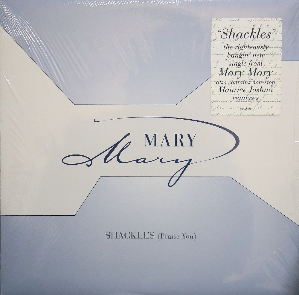 Mary Mary - Shackles (Original Edit / 3 Maurice Joshua Mixes  / MOappella) 12" Vinyl Record
