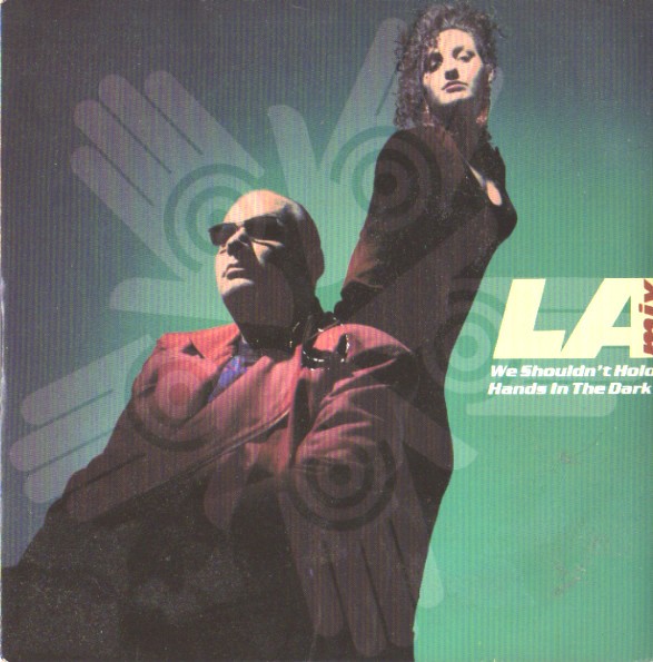 LA Mix - We shouldn't hold hands in the dark (Candlelight Mix / Secret Lovers Mix) / Free My Mind (12" Vinyl Record)