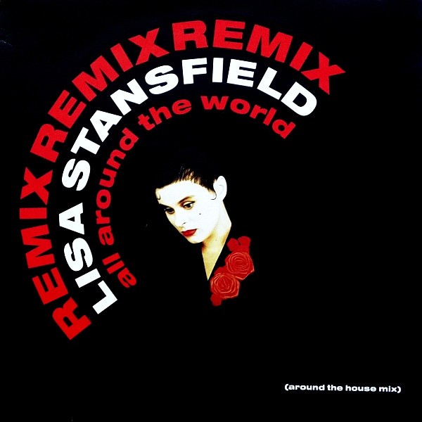 Lisa Stansfield - All around the world (Yvonne Turner House mix / Runaway Love mix) / This is the right time (Acappella)