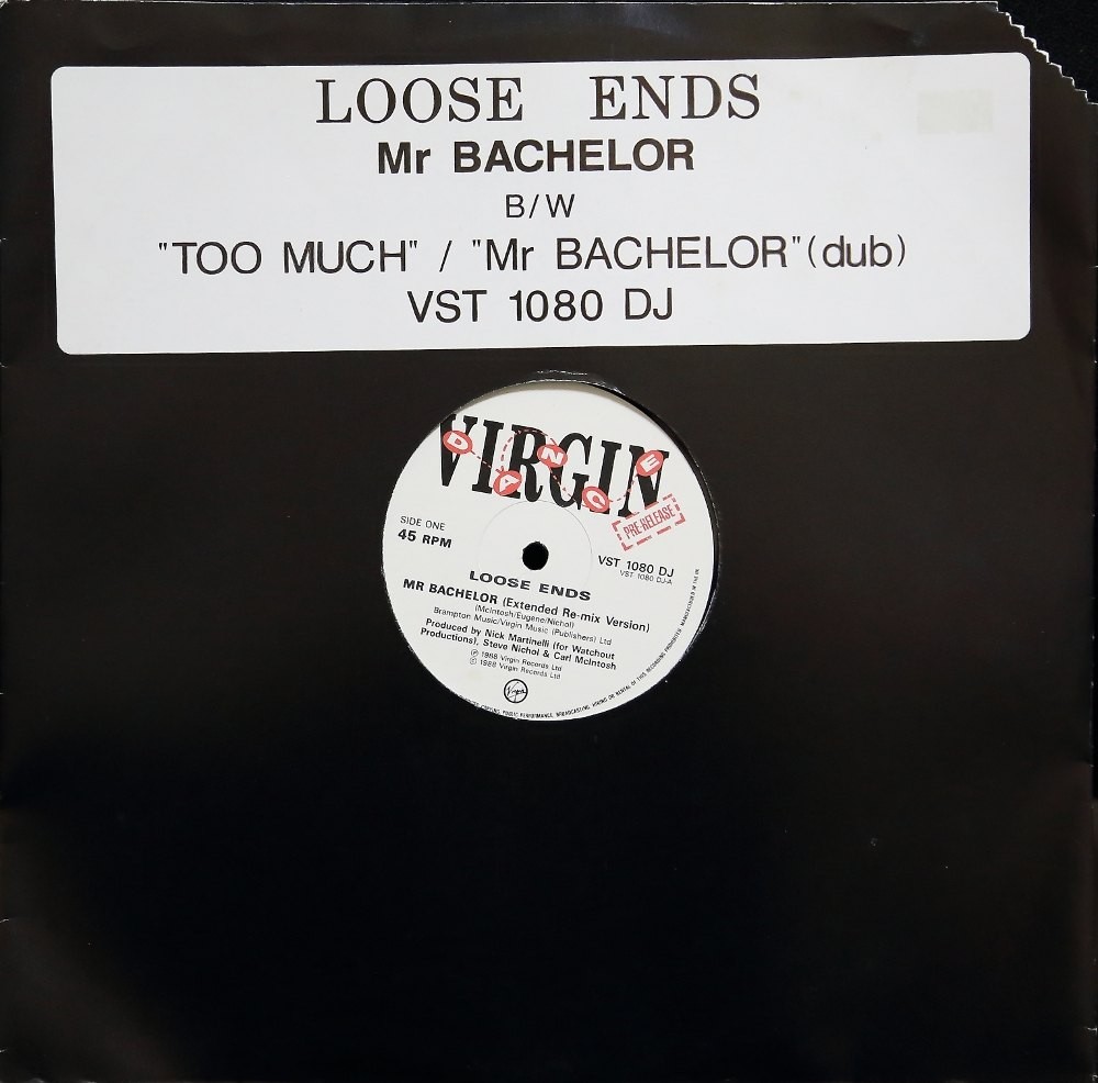 Loose Ends - Mr Bachelor (Extended Remix / Dub Version) / Too much (Non-LP Track) 12" Vinyl Promo