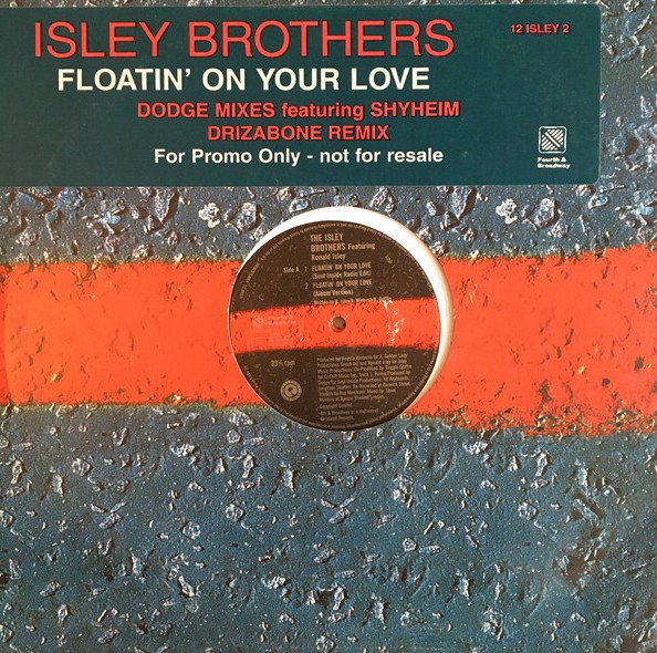 Isley Brothers - Floatin on your love (LP version / 7 Soul Inside Remixes / Driza Bone Remix) 12" Vinyl Promo Doublepack