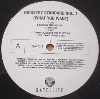 Industry Standard - Industry Standard Volume 1 (Original / Jeremy Sylvester Mix / London Connects Mix) / What you want