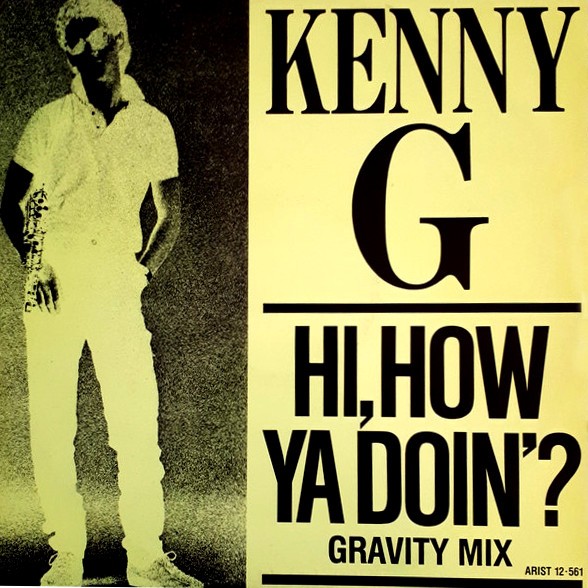 Kenny G - Hi how ya doin ? (Gravity mix / Instrumental mix) / Tribeca (12" Vinyl)