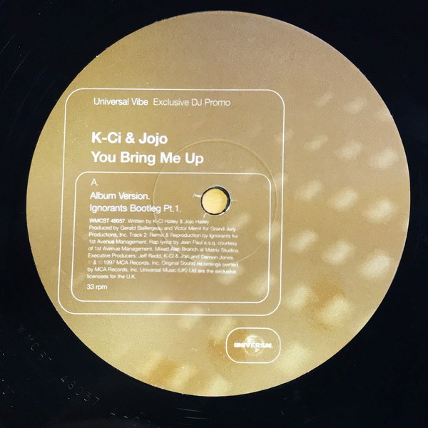 Kci & Jojo - You bring me up (LP Version / Ignorants Mix Pt 1 / Mr Dalvin Remix) 12" Vinyl Promo