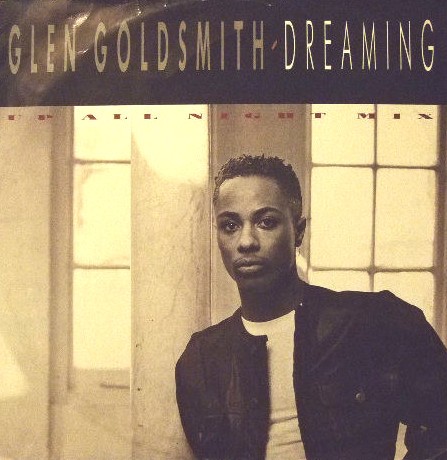 Glen Goldsmith - Dreaming (Up All Night mix / Up All Night Instrumental / Dance Mix Instrumental) / I wont cry (Back Yardie mix)
