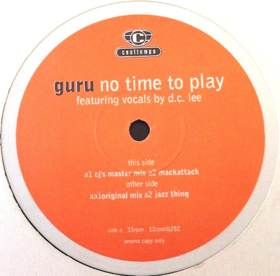 Guru - No time to play (CJ's Mastermix / Mackattack / LP Version) / Gangstarr - Jazz thing (Original Version) Vinyl Promo