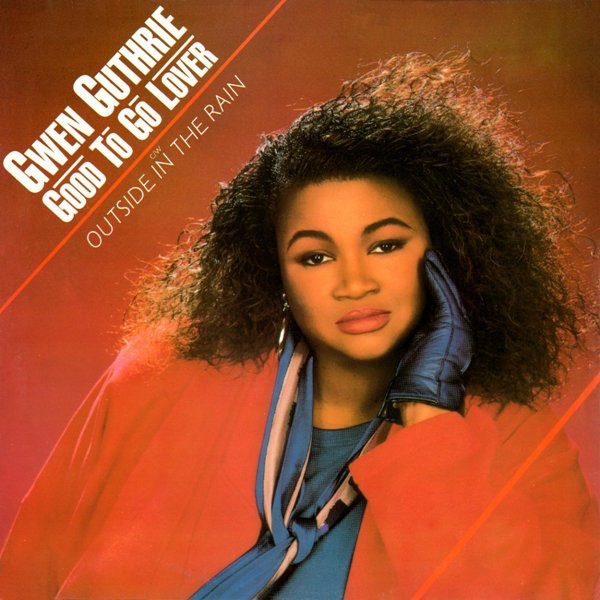 Gwen Guthrie - Outside In The Rain (Larry Levan Extended Remix / Larry Levan Instrumental) / Good to go lover (LP Version)