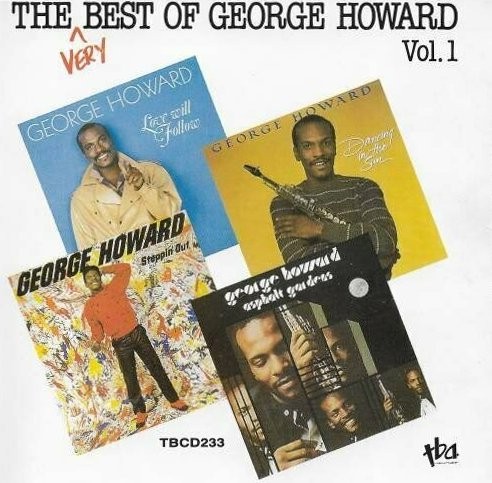 George Howard - The Very Best Of LP Volume 1 featuring Love will find a way / Quiet as its kept / Rocket love / Asphalt gardens