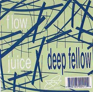 Deep Fellow - Flow / Juice (12" Vinyl Record)
