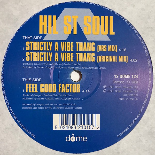 Hil St Soul - Strictly a vibe thang (2 mixes) / Feel good factor (12" Vinyl Record)