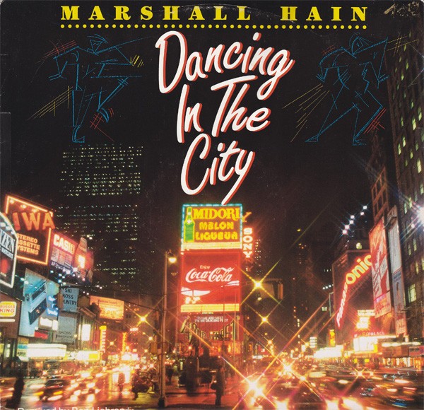 Marshall Hain - Dancing in the city (Ben Liebrand Summer City 87 mix / Ben Liebrand Summer City 87 Dub)