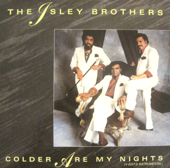 Isley Brothers - Colder are my nights (Extended Version / Edit / Instrumental) 12" Vinyl Record
