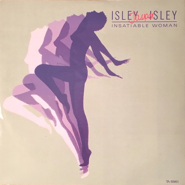 Isley Jasper Isley - Insatiable woman / Break this chain (12" Vinyl Record)