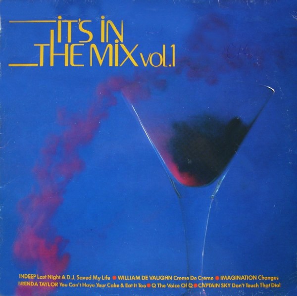 Its In The Mix Volume 1 LP - 6 Track Vinyl LP - Indeep "Last night a DJ saved my life" (Tony Humphries Sure Shot mix)