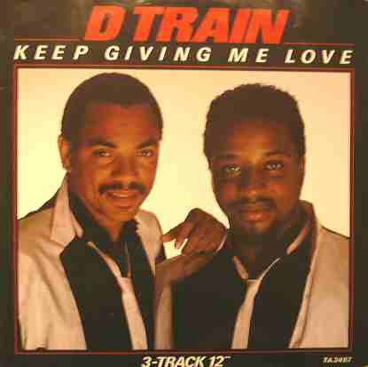 D Train - Keep giving me love (Extended version / Dub Version) / Do you wanna ride (The D Train)