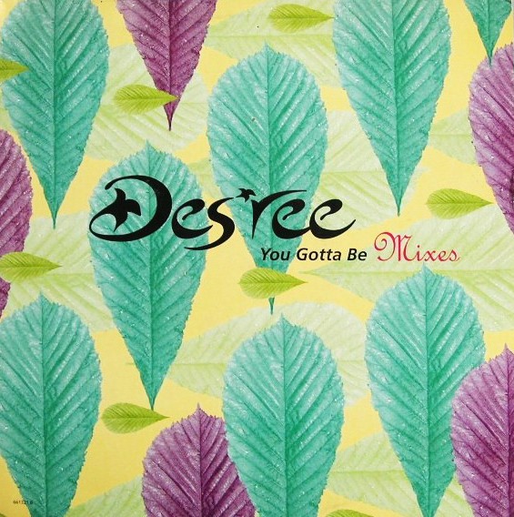 Desree - You gotta be (Blacksmith mix / Frankie Foncett mix / Louie Vega Love Will Save The Day mix)