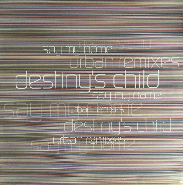 Destinys Child - Say my name (Noodles mix / Noodles Instrumental / Storm mix / Maurices Bass 2000 mix) Vinyl Promo
