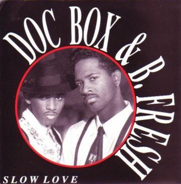 Doc Box & B Fresh - Slow down (Extended Version / Single Version / After Hours mix / After Hours Radio Edit)