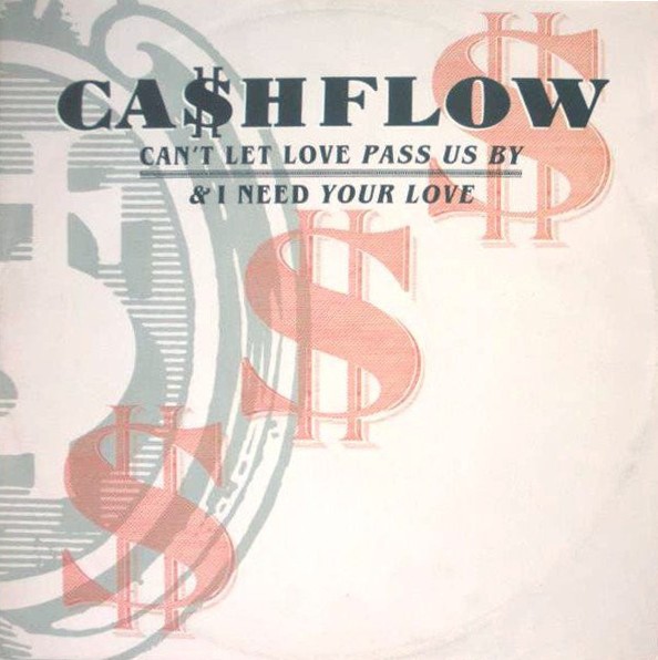 Cashflow - Cant let love pass us by / I need your love (12" Vinyl Record)
