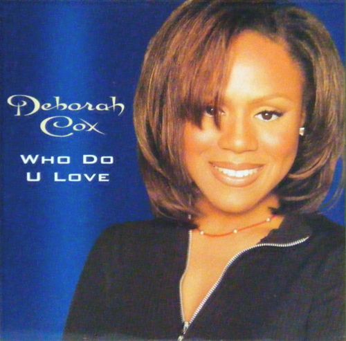 Deborah Cox - Who Do U Love (3 David Morales Mixes / 2 Driza Bone Mixes / Gass Mix) 12" Vinyl Record