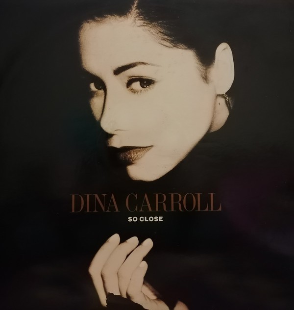 Dina Carroll - So close / Why did i let you go / Aint no man / Special kind of love (A Kinda Love mix) 12" Vinyl Record